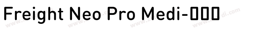 Freight Neo Pro Medi字体转换